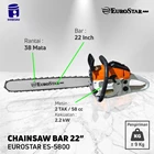 Gergaji Mesin / Chainsaw bar polos 22 Inch / 22" EUROSTAR ES5800 1